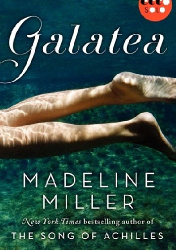 Galatea - Madeline Miller