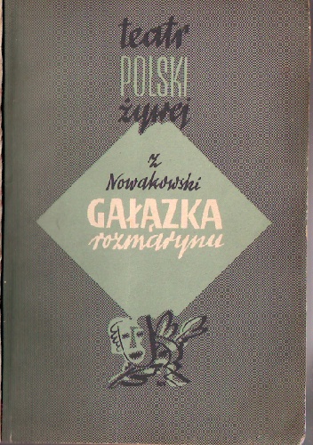 Gałązka rozmarynu. Widowisko w 5 obrazach - Zygmunt Nowakowski