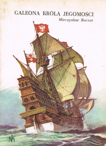 Galeona króla Jegomości - Mieczysław Boczar