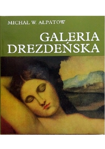 Galeria Drezdeńska. Dawni mistrzowie - Michaił Ałpatow