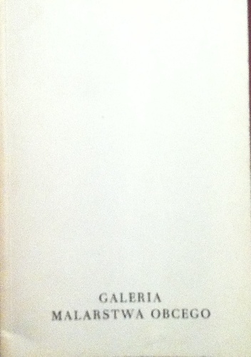 Galeria malarstwa obcego przewodnik - Anna Dobrzycka