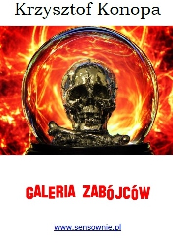 Galeria zabójców - Krzysztof Konopa