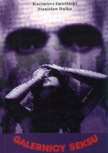 Galernicy seksu - Kazimierz Imieliński, Stanisław Dulko