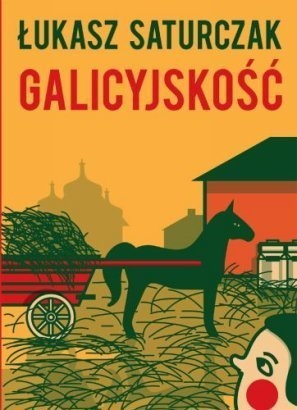 Galicyjskość - Łukasz Saturczak