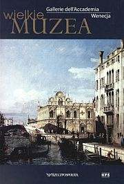 Gallerie dell'Accademia. Wenecja - praca zbiorowa