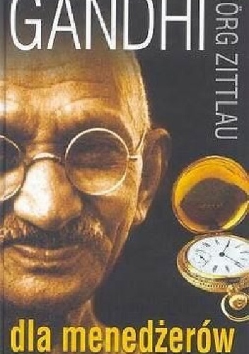 Gandhi dla menedżerów - Jörg Zittlau