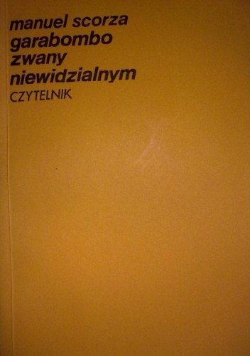 Garabombo zwany niewidzialnym - Manuel Scorza