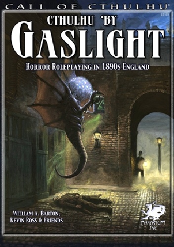 Gaslight - Cthulhu w świetle gazowych latarni - Kevin Ross