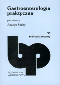 Gastroenterologia praktyczna Tom 33 - Jerzy Socha