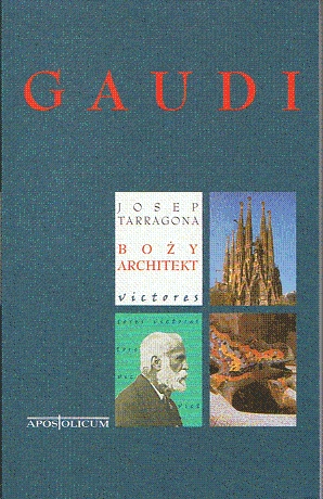 Gaudi. Boży architekt - Josep Tarragona