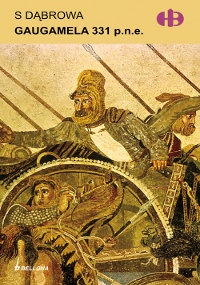 Gaugamela 331 p.n.e. - Edward Dąbrowa