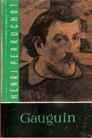 Gauguin - Henri Perruchot