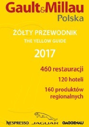 Gault&Millau Polska. Żółty przewodnik 2017 - praca zbiorowa