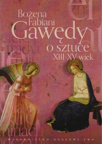 Gawędy o sztuce. XII-XV wiek - Bożena Fabiani