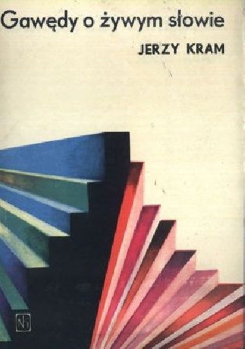 Gawędy o żywym słowie - Jerzy Kram