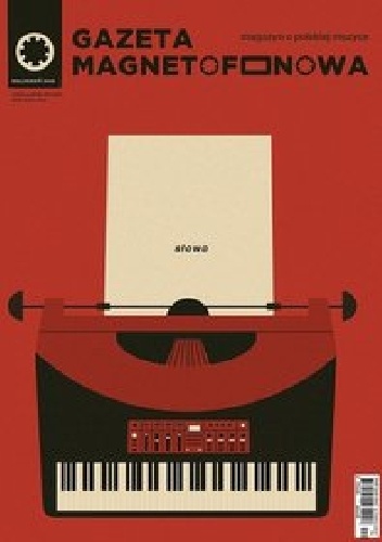 Gazeta magnetofonowa nr 4 - 2016 - Redakcja  Gazety magnetofonowej