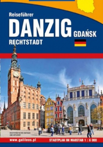 Gdańsk. Danzig Rechstadt – Reiseführer