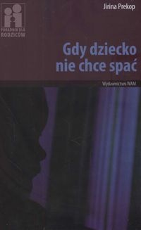 Gdy dziecko nie chce spać - Jirina Prekop