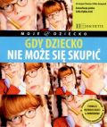 Gdy dziecko nie może się skupić - praca zbiorowa