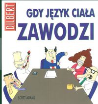 Gdy język ciała zawodzi - Scott Adams