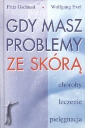 Gdy masz problemy ze skórą - Wolfgang Exel, Fritz Gschnait
