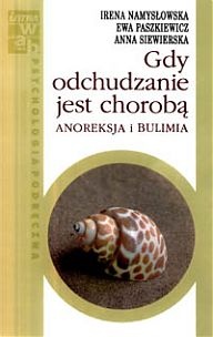 Gdy odchudzanie jest chorobą - praca zbiorowa