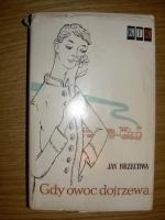 Gdy owoc dojrzewa - Jan Brzechwa