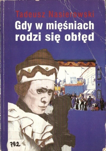 Gdy w mięśniach rodzi się obłęd - Tadeusz Nasierowski