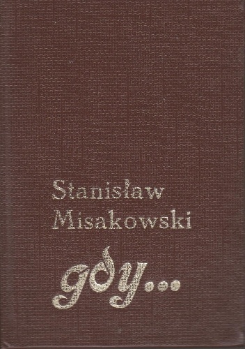 Gdy wychodzisz z domu - Stanisław Misakowski