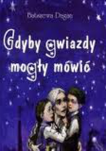 Gdyby gwiazdy mogly mówić - Batszewa Dagan