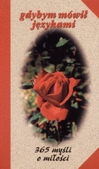 Gdybym mówił językami. 365 myśli o miłości - Wilhelm Mühs