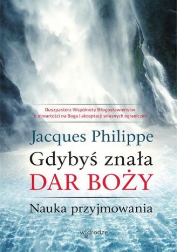 Gdybyś znała Dar Boży - Jacques Philippe