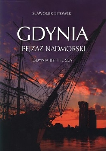 Gdynia: Pejzaż nadmorski - Sławomir Kitowski