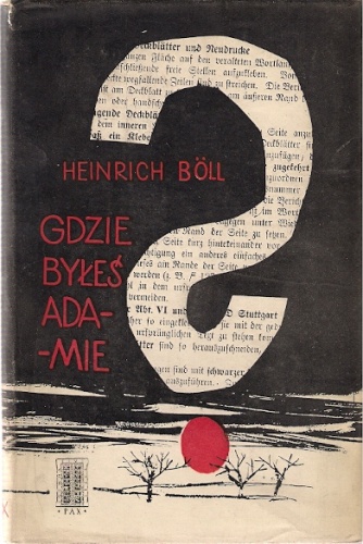 Gdzie byłeś Adamie? - Heinrich Böll