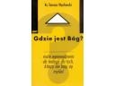Gdzie jest Bóg? Małe wprowadzenie do teologii dla tych, którzy nie boją się myśleć - Tomasz Węcławski