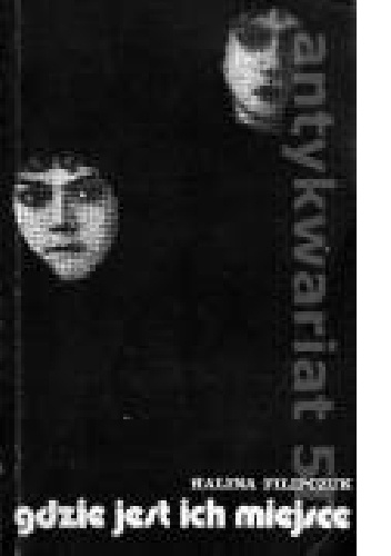 Gdzie jest ich miejsce - Halina Filipczuk