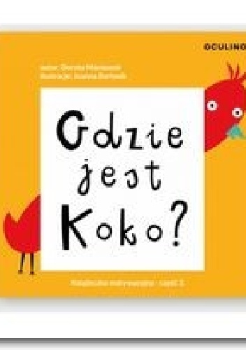 Gdzie jest Koko? - Joanna Bartosik, Dorota Maciaszek