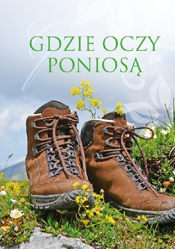 Gdzie oczy poniosą - Malwina Błażejczak