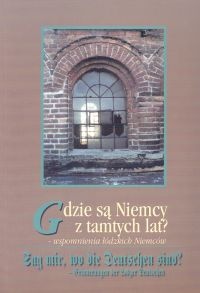 Gdzie są Niemcy z tamtych lat - wspomnienia łódzkich Niemców - Krystyna Radziszewska