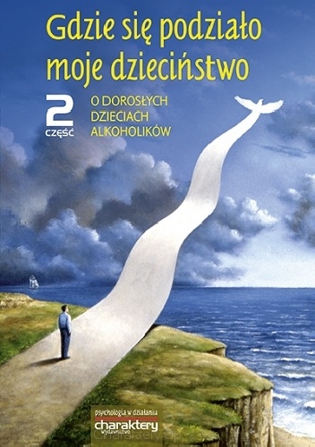 Gdzie się podziało moje dzieciństwo 2 część