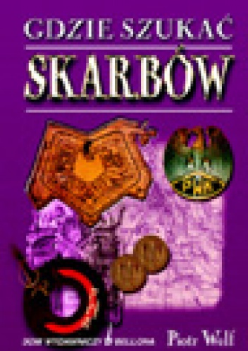 Gdzie szukać skarbów - Piotr Wolf