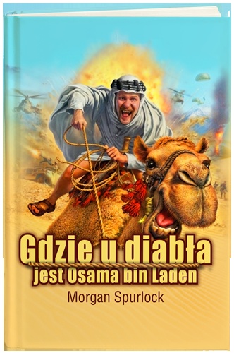 Gdzie u diabła jest Osama bin Laden? - Morgan Spurlock