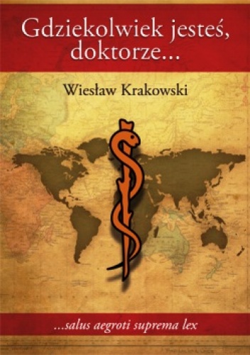 Gdziekolwiek jesteś, doktorze… - Wiesław Krakowski