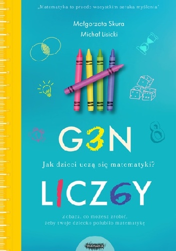Gen liczby. Jak dzieci uczą się matematyki? - Małgorzata Skura, Michał Lisicki