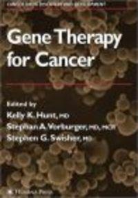 Gene Therapy for Cancer - K. Hunt