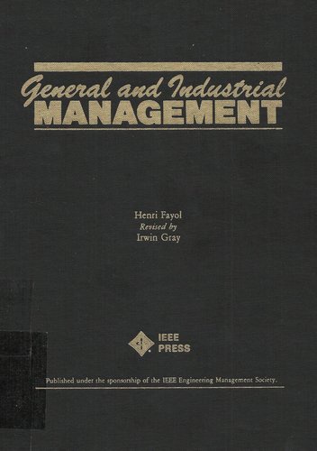 General and Industrial Management - Henri Fayol, Irwin Gray