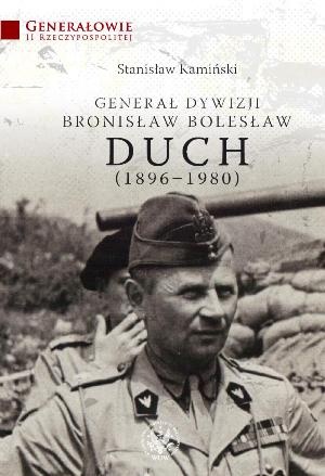 Generał dywizji Bronisław Bolesław Duch - Stanisław Kamiński