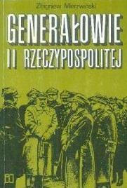 Generałowie II Rzeczypospolitej - Zbigniew Mierzwiński