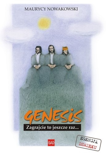 Genesis. Zagrajcie to jeszcze raz - Maurycy Nowakowski
