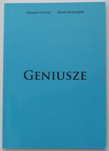 Geniusze - Janusz Czerny